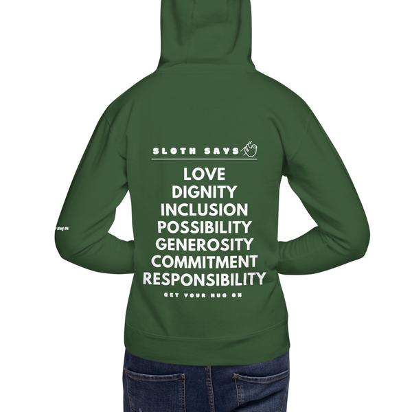 Sloth Says - Love, Integrity, Inclusion, Possibility, Generosity Sloth Says - Love, Integrity, Inclusion, Possibility, Generosity