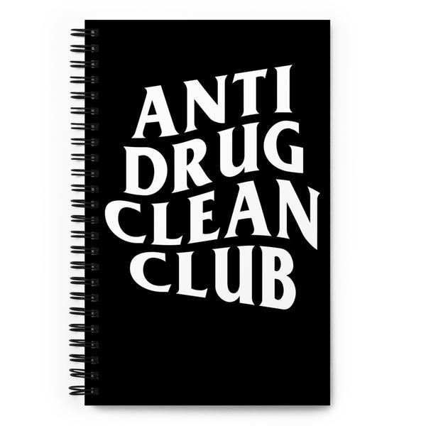 Anti Drug Clean Club Spiral notebook Anti Drug Clean Club Spiral notebook
