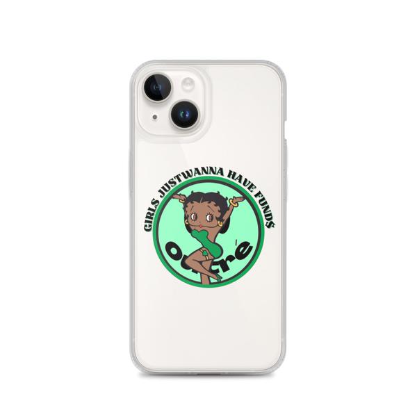 Girls Just Wanna Have Funds iPhone Case Girls Just Wanna Have Funds iPhone Case