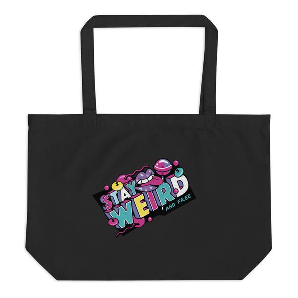 Stay Weird Large organic tote bag Stay Weird Large organic tote bag