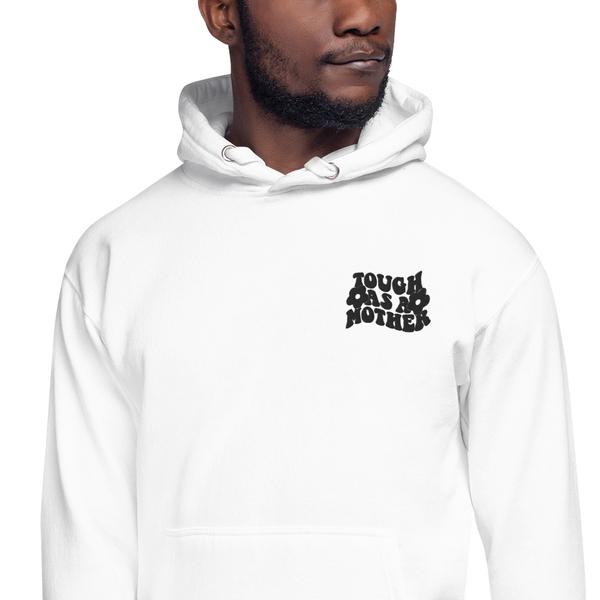 Tough as a mother Hoodie Tough as a mother Hoodie