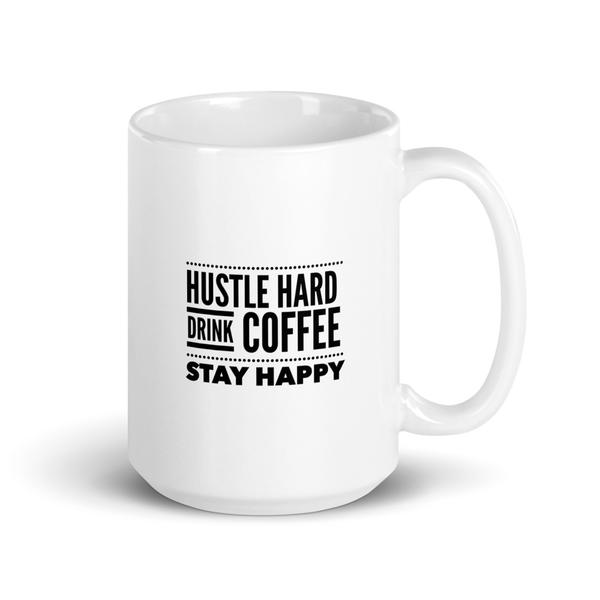 Glossy White with black font drink coffee mug Glossy White with black font drink coffee mug