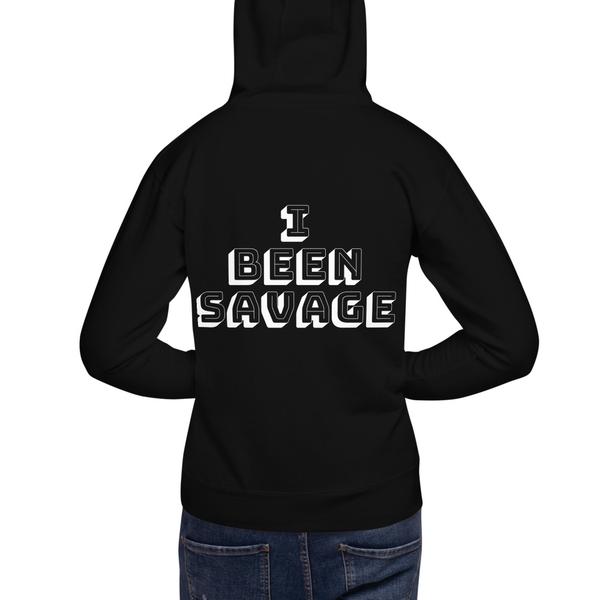 NS - Timeless - I BEEN SAVAGE - Unisex Hoodie NS - Timeless - I BEEN SAVAGE - Unisex Hoodie