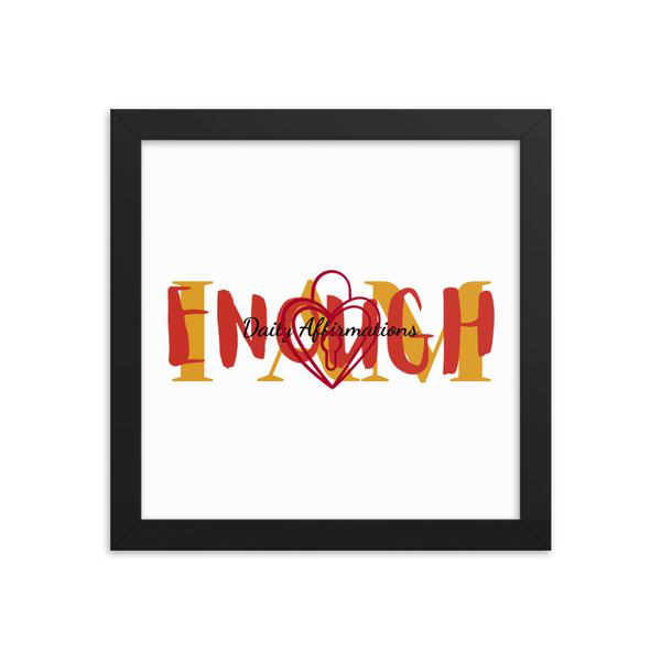 I AM ENOUGH Framed poster I AM ENOUGH Framed poster