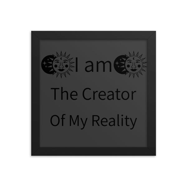 Framed poster- I am the creator of my reality- LILLIEA Framed poster- I am the creator of my reality- LILLIEA