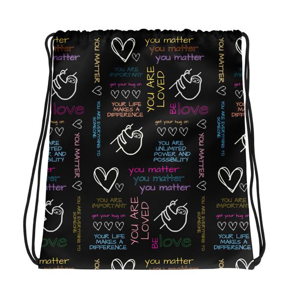 Sloth YOU MATTER #MADHUGS Drawstring bag Sloth YOU MATTER #MADHUGS Drawstring bag