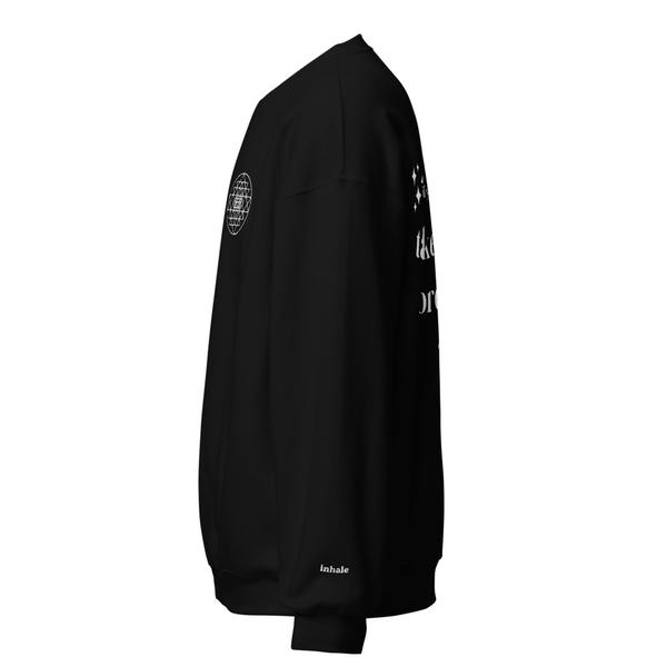 Take A Deep Breath In Sweatshirt Take A Deep Breath In Sweatshirt